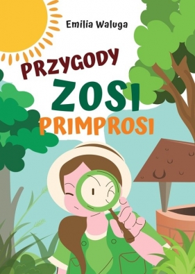 Przygody Zosi Primprosi - Emilia Waluga