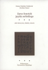 Zarys fonetyki języka serbskiego Szkic historyczny, dialekty, akcenty Paždjerski Dušan-Vladislav, Chacia Ewelina