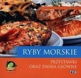 Ryby morskie przystawki oraz dania główne