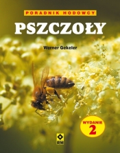 Pszczoły Poradnik hodowcy - Gekeler Werner