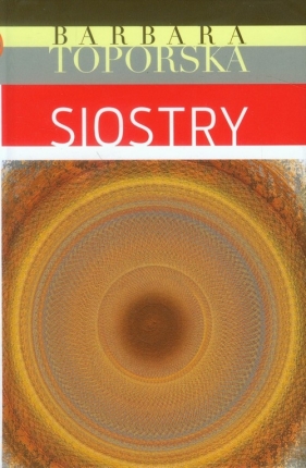 Siostry - Toporska Barbara