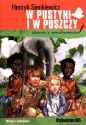 W pustyni i w puszczy (lektura z opracowaniem) - Henryk Sienkiewicz