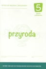 Przyroda 5 Dotacyjny materiał ćwiczeniowy Szkoła podstawowa Augustowska Małgorzata, Bytniewska Elżbieta, Gajewska Małgorzata