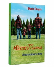 #BiznesMama - Marta Gargas
