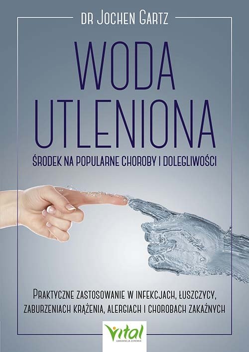 Woda utleniona - środek na popularne choroby i dolegliwości