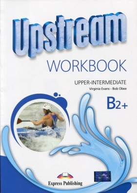 Upstream Upper Intermediate B2+ Workbook - Evans Virginia, Dooley Jenny