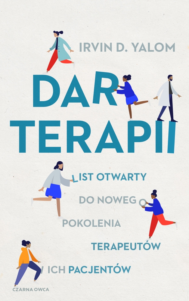 Dar terapii. List otwarty do nowego pokolenia terapeutów i ich pacjentów (Uszkodzona okładka)