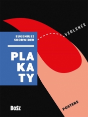 Eugeniusz Skorwider. Plakaty - Zdzisław Schubert