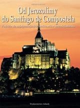 Od Jerozolimy do Santiago de Compostela