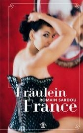 Fraulein France - Romain Sardou