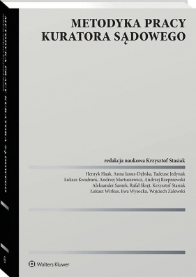 Metodyka pracy kuratora sądowego - Opracowanie zbiorowe