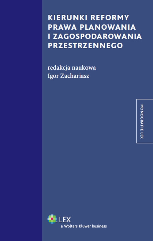 Kierunki reformy prawa planowania i zagospodarowania przestrzennego