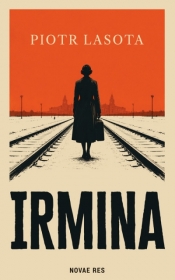 Irmina - Piotr Lasota