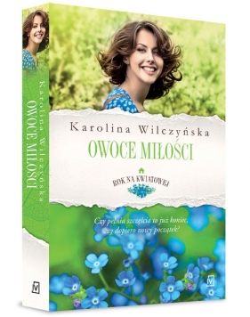 Rok na Kwiatowej Tom 4 Owoce miłości - Karolina Wilczyńska