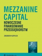 Mezzanine Capital Nowoczesne finansowanie przedsiębiorstw