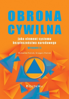 Obrona cywilna jako element systemu bezpieczeństwa narodowego w.2 - Michalina Pietrek, Grzegorz Pietrek