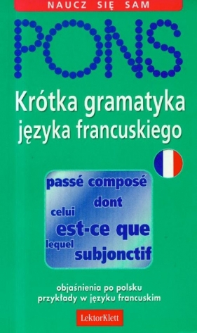 Pons krótka gramatyka języka francuskiego - Forst Gabriele