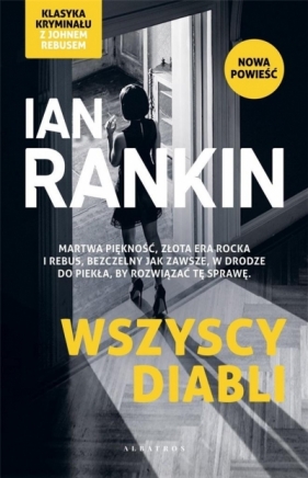 Inspektor Rebus. Tom 21. Wszyscy diabli - Ian Rankin