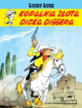 Lucky Luke. Kopalnia złota Dicka Diggera - Morris
