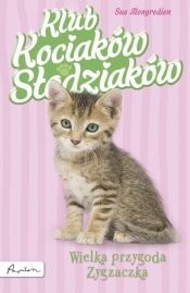 Klub Kociaków Słodziaków Wielka przygoda Zygzaczka - Mongredien Sue