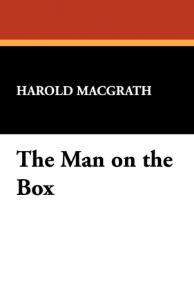 The Man on the Box - Macgrath Harold