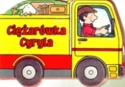 Ciężarówka Cyryla - Opracowanie zbiorowe