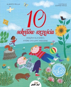 10 sekretów szczęścia - Pellai Alberto