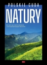 Polskie cuda natury Opracowanie zbiorowe