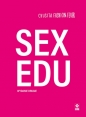 Sex Edu - Chusita Fashion Fever