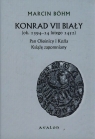Konrad VII Biały ok. 1394-14 lutego 1452