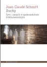 Duchy. Żywi i umarli w społeczeństwie... Jean-Claude Schmitt