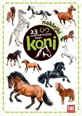 23 Fantastyczne rasy koni - Opracowanie zbiorowe