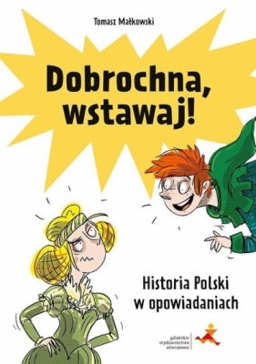 Dobrochna, wstawaj! - Tomasz Małkowski