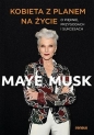 Kobieta z planem na życie - Maye Musk