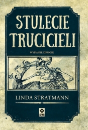 Stulecie trucicieli - Stratmann Linda