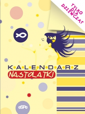 Tylko dla dziewcząt Kalendarz nastolatki