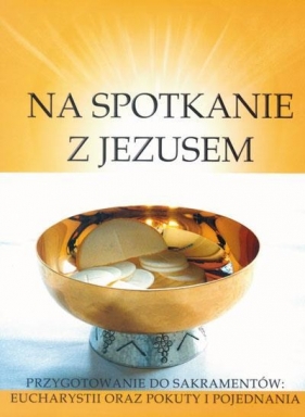 Katechizm SP 2 Na spotkanie z Jezusem ćw Gaudium - red. ks. dr Ryszard Lis