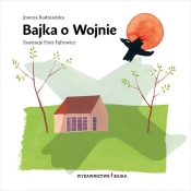 Bajka o Wojnie - Joanna Rudniańska