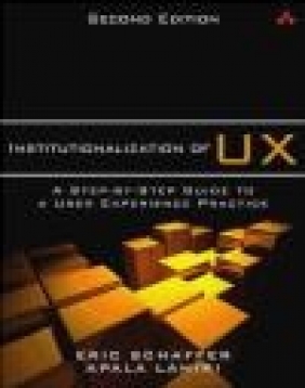 Institutionalization of UX Apala Lahiri, Eric Schaffer