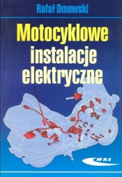 Motocyklowe instalacje elektryczne - Dmowski Rafał