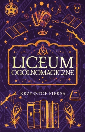 Liceum Ogólnomagiczne - Krzysztof Piersa