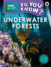 BBC Earth Do You Know? Underwater Forests. Level 3