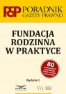 Fundacja rodzinna w praktyce