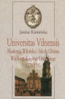 Universitas Vilnensis Akademia Wileńska i Szkoła Główna Wielkiego Kamińska Janina