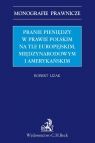 Pranie pieniędzy w prawie polskim na tle europejskim, międzynarodowym i Robert Lizak