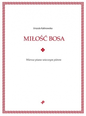 Miłość bosa - Kalinowska Urszula