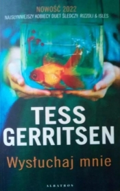 Wysłuchaj mnie - Tess Gerritsen