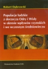 Populacje ludzkie z dorzecza Odry i Wisły w okresie wpływów rzymskich i we Dąbrowski Robert