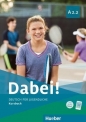 Dabei! A2.2 KB HUEBER - Gabriele Kopp, Josef Alberti, Siegfried Büttner