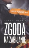 Zgoda na zabijanie Vince Flynn